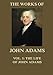 The Works of John Adams Vol. 1: Life of John Adams (Annotated)