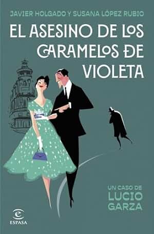 El asesino de los caramelos de violeta (ESPASA NARRATIVA)