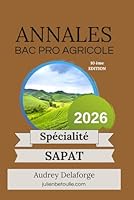Annales Bac Pro Agricole SAPAT 2026 B0G2X8N1QP Book Cover