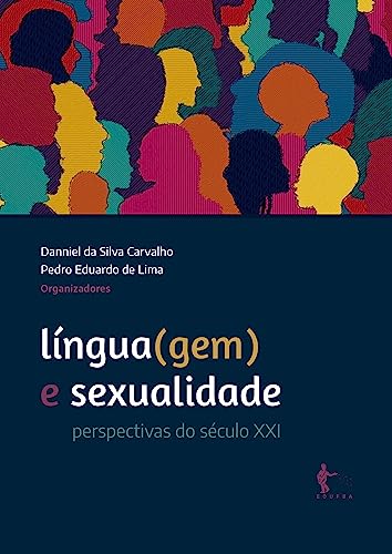 Língua(gem) e sexualidade: perspectivas do século XXI