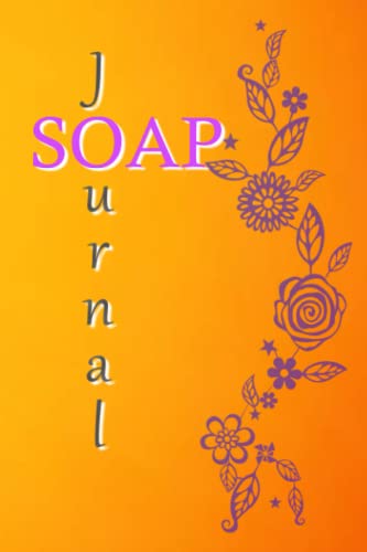 Yellow S.O.A.P Journal (Scripture, Observation, Application, Prayer): 120 Page Daily Devotional Diary, Scripture Journaling And Prayer Tracking For Christian Bible Study