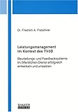 Leistungsmanagement im Kontext des TVöD: Beurteilungs- und Feedbacksysteme im öffentlichen Dienst erfolgreich entwickeln und umsetzen