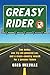 Greasy Rider: Two Dudes, One Fry-Oil-Powered Car, and a Cross-Country Search for a Greener Future