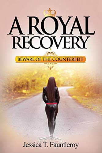A Royal Recovery: Beware of the Counterfeit