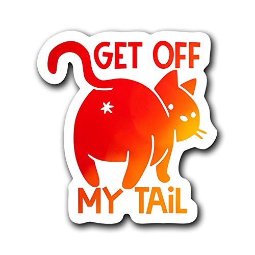 Get Off My Tail Vinyl Decal Sticker | Cars Trucks ...