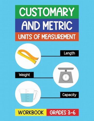 Customary and Metric Units of Measurement Workbook: Practice Converting Length,