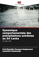 Dynamique comportementale des précipitations extrêmes au Sri Lanka: De 1981 à 2010 (French Edition) 620879482X Book Cover