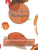Livre des recettes de thanksgiving: un livre de recettes illustré d'idées de plats de fête !