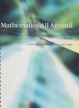 Mathematics All Around: Custom Edition for Broome Community College
