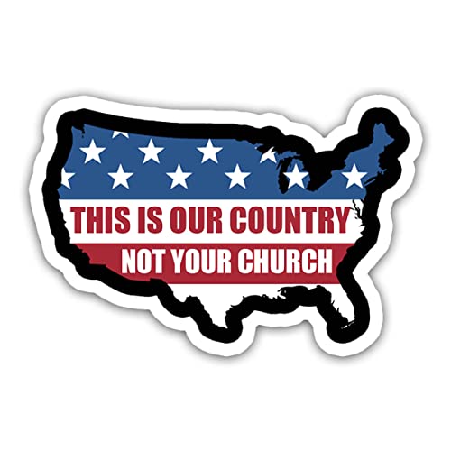 (3in - 3Pcs) This is Our Country Not Your Church Sticker Gift Decoration Graphic Helmet Bumper Atheist Atheism Sticker-