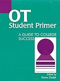 OT Student Primer: A Guide to College Success