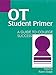 OT Student Primer: A Guide to College Success