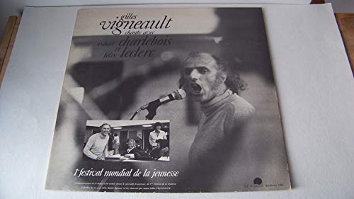 Photo de Gilles Vigneault chante avec Robert Charlebois et Félix Leclerc - 1er festival mondial de la jeunesse