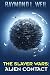 The Slaver Wars: Alien Contact: (The Slaver Wars Book Two)