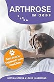Arthrose im Griff: Dein Hundetagebuch zum Ausfüllen