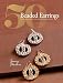 50 Beaded Earrings: Step-by-Step Techniques for Beautiful Beadwork Designs