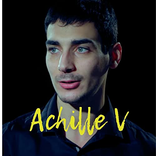 Achille V- Si tu savais