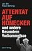Produktbild Attentat auf Honecker und andere Besondere Vorkommnisse