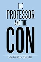 The Professor and the Con 1514427508 Book Cover