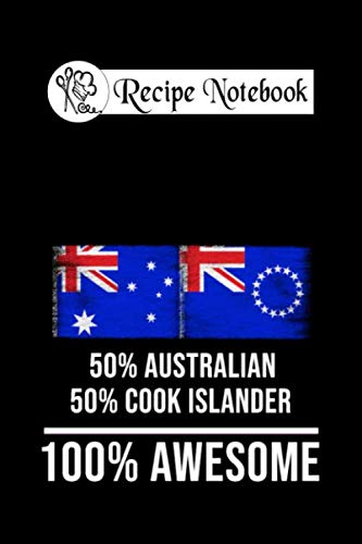  Recipe notebook: 50 australian 50 cook islander 100 awesome 6x9 100 pages bleed