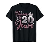 cheers to 20 years happy 20th birthday party donne ragazze maglietta