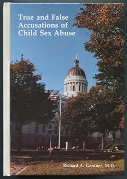 Hardcover True and False Accusations of Child Sex Abuse Book