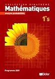  Dimathème : Mathématique, 1ère S : Analyse - Probabilité