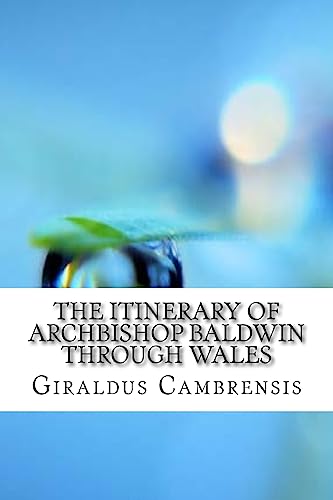The Itinerary of Archbishop Baldwin through Wales