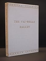 The Vic-Wells ballet;: Camera studies, B0006AOPAU Book Cover
