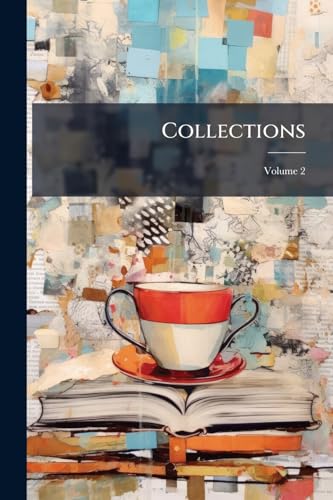 Collections; Volume 2