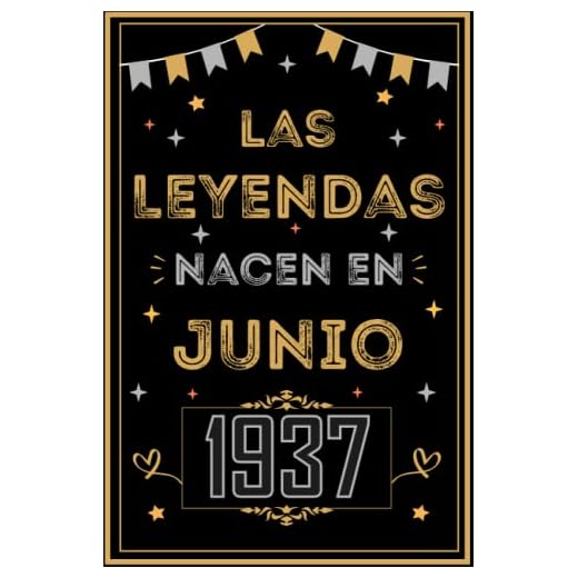 CUADERNO, LAS LEYENDAS NACEN EN JUNIO 1937: Regalo de 85 cumpleaños para mujeres y hombres, ideas de 85 cumpleaños... un cumpleaños... divertido, ... regalo de 85 cumpleaños para él/ella.