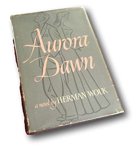 Rare Aurora dawn by Herman Wouk (1947) 1st Prin... B091HRZ8XY Book Cover