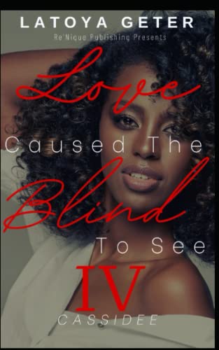 Love Caused The Blind To See: Cassidee