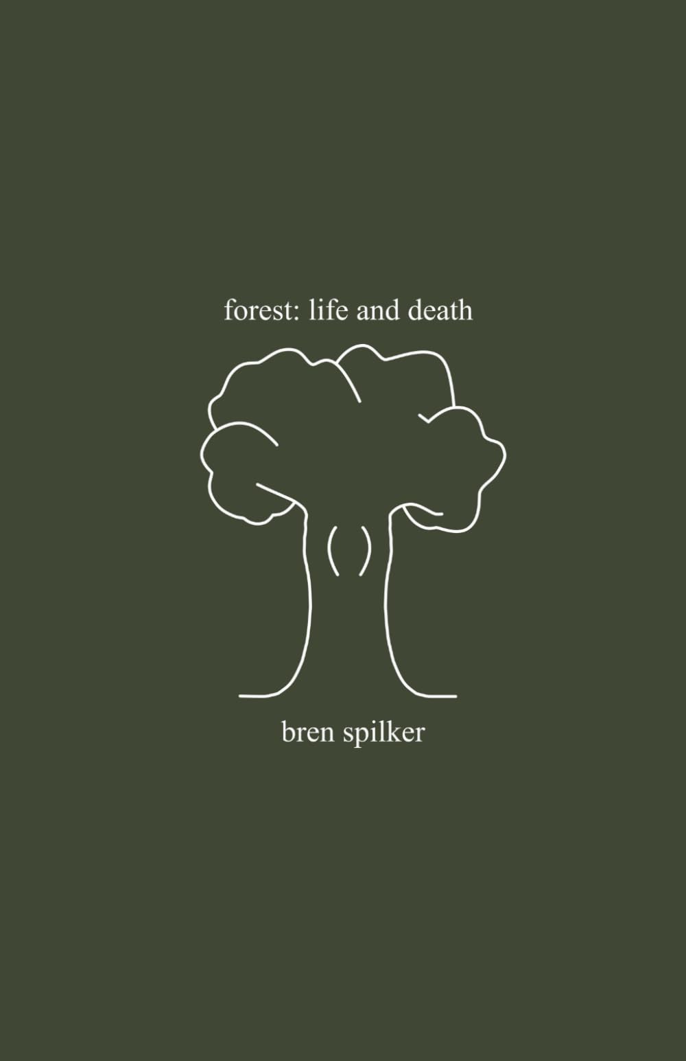 forest: life and death (diary of a dying poet: the complete series)