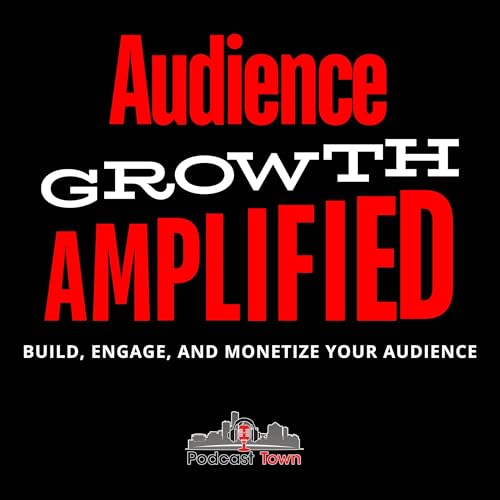 Audience Growth Amplified cover art
