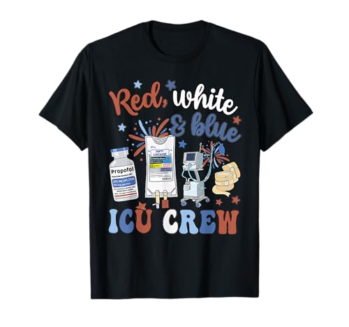 Icu Nurse 4th July Independence Day Red White Blue Icu Crew T-Shirt