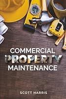 Commercial Property Maintenance B09HQ59MD8 Book Cover