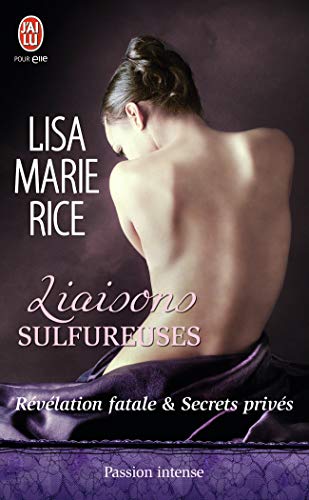 Révélation fatale & Secrets privés: Liaisons sulfureuses