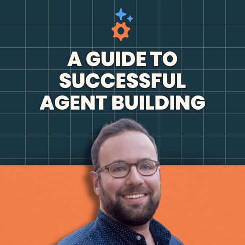 Play, Community, and Iteration: Mike Redbord’s Guide to Successful Agent Building - Ep 19