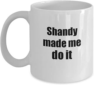 EzGift Shandy Made Me Do It Mug Funny Drink Lover Alcohol Addict Gift Idea Coffee Tea Cup 11 oz