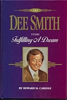 Fulfilling a Dream: The Dee Smith Story B0006OX994 Book Cover