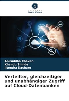 Paperback Verteilter, gleichzeitiger und unabhängiger Zugriff auf Cloud-Datenbanken [German] Book