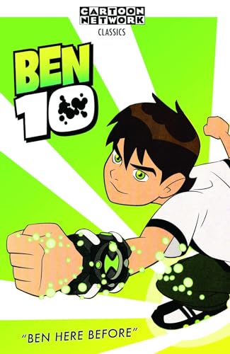 Ben 10 Classics Volume 1: Ben Here Before (A Museum Mystery)