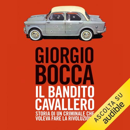 Il bandito Cavallero Audiolivro Por Giorgio Bocca capa