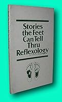 Rare Eunice D Ingham / STORIES THE FEET CAN TELL THRU REFLEXOLOGY 1966 B09F271K9Q Book Cover