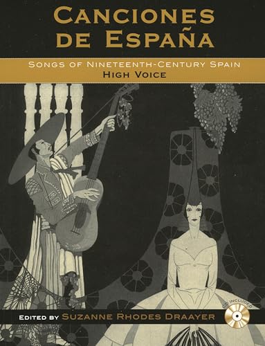 Canciones de España: Songs of Nineteenth-Century Spain: High Voice