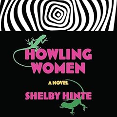 Howling Women Audiolibro Por Shelby Hinte arte de portada