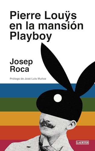  Pierre Louÿs en la mansión Playboy