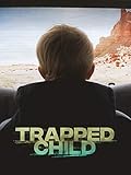 Trapped Child