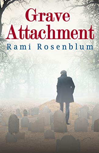 Grave attachment: A Novel (English Edition)